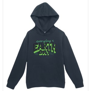 Everyday Is Earth Day Save The Planet Awareness Nature Cool Gift Urban Pullover Hoodie