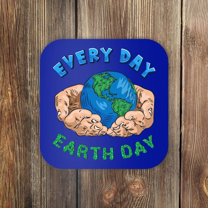 Everyday Is Earth Day Tee Mother Earth Day Tee Nature Lovers Gift Coaster