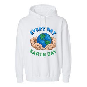 Everyday Is Earth Day Tee Mother Earth Day Tee Nature Lovers Gift Garment-Dyed Fleece Hoodie