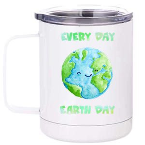 Everyday Is Earth Day Tee Mother Earth Day Tee Nature Lovers Cute Gift 12 oz Stainless Steel Tumbler Cup