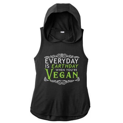 Everyday Is Earth Day Vegan Environt Awareness Vegetarian Gift Ladies PosiCharge Tri-Blend Wicking Draft Hoodie Tank