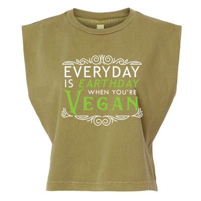 Everyday Is Earth Day Vegan Environt Awareness Vegetarian Gift Garment-Dyed Women's Muscle Tee