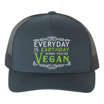 Everyday Is Earth Day Vegan Environt Awareness Vegetarian Gift Yupoong Adult 5-Panel Trucker Hat