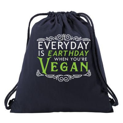 Everyday Is Earth Day Vegan Environt Awareness Vegetarian Gift Drawstring Bag