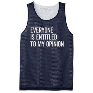 Everyone Is Entitled To My Opinion Funny Sarcastic Saying Mesh Reversible Basketball Jersey Tank