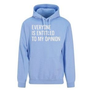 Everyone Is Entitled To My Opinion Funny Sarcastic Saying Unisex Surf Hoodie