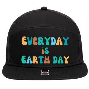 Everyday Is Earth Day Environtal Support Groovy Nature Gift 7 Panel Mesh Trucker Snapback Hat