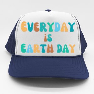 Everyday Is Earth Day Environtal Support Groovy Nature Gift Trucker Hat