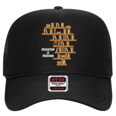 Education Is Freedom African American Black History Educator High Crown Mesh Back Trucker Hat