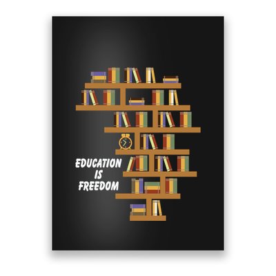 Education Is Freedom African American Black History Educator Poster