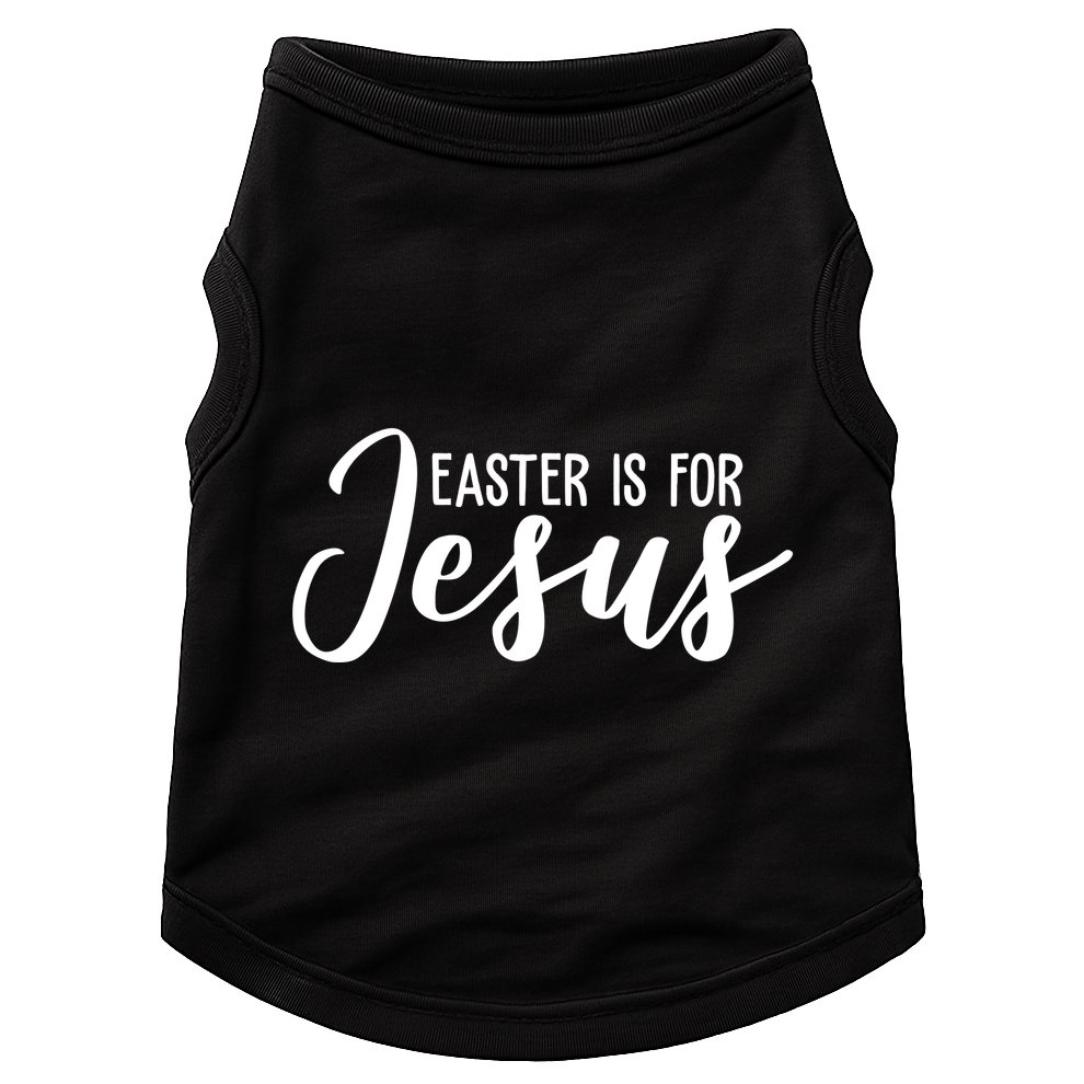 Easter Is For Jesus Cute Doggie Tank