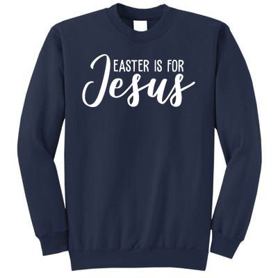 Easter Is For Jesus Cute Sweatshirt