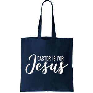 Easter Is For Jesus Cute Tote Bag