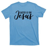 Easter Is For Jesus Cute T-Shirt