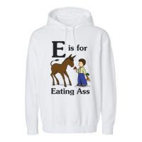 E Is For Eating Ass Funny Donkey Garment-Dyed Fleece Hoodie