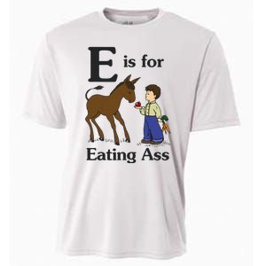 E Is For Eating Ass Funny Donkey Cooling Performance Crew T-Shirt