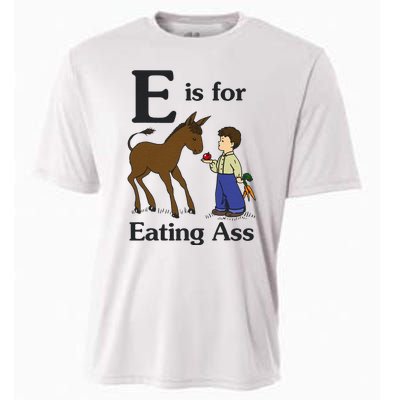 E Is For Eating Ass Funny Donkey Cooling Performance Crew T-Shirt