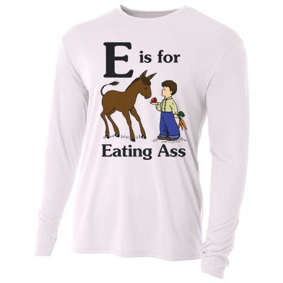 E Is For Eating Ass Funny Donkey Cooling Performance Long Sleeve Crew