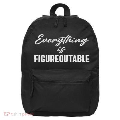 Everything Is Figureoutable 16 in Basic Backpack