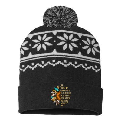 Everyone Is Fighting Battle You Know Nothing About Be Kind USA-Made Snowflake Beanie