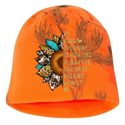 Everyone Is Fighting Battle You Know Nothing About Be Kind Kati - Camo Knit Beanie