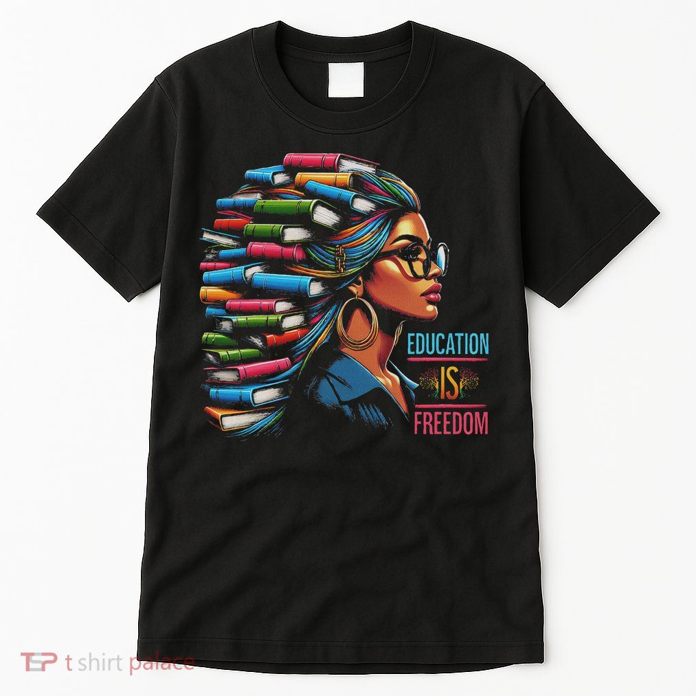 Education Is Freedom Black Teacher Books Black History Month Tall T-Shirt