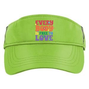 Everybody Is Free To Love Pride Month Gift Adult Drive Performance Visor