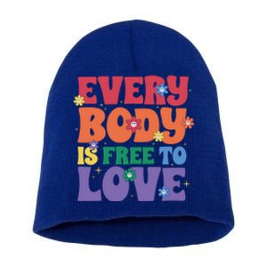 Everybody Is Free To Love Pride Month Gift Short Acrylic Beanie