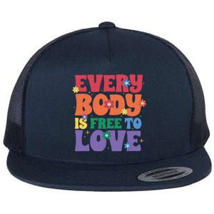 Everybody Is Free To Love Pride Month Gift Flat Bill Trucker Hat