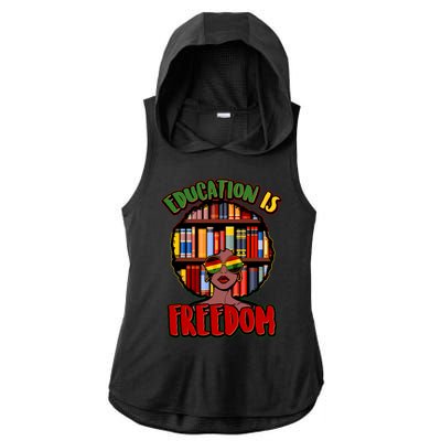 Education Is Freedom Black History Book Reading Lover Ladies PosiCharge Tri-Blend Wicking Draft Hoodie Tank