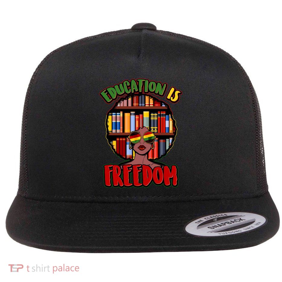 Education Is Freedom Black History Book Reading Lover Flatbill Hat