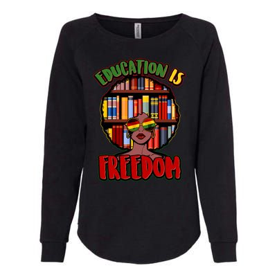 Education Is Freedom Black History Book Reading Lover Womens California Wash Sweatshirt