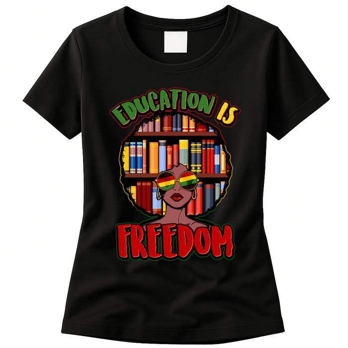 Education Is Freedom Black History Book Reading Lover Womens T-Shirt