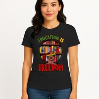 Education Is Freedom Black History Book Reading Lover Womens T-Shirt