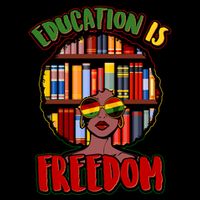Education Is Freedom Black History Book Reading Lover Womens T-Shirt
