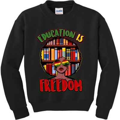 Education Is Freedom Black History Book Reading Lover Kids Sweatshirt