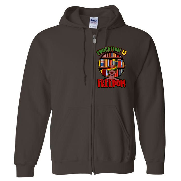 Education Is Freedom Black History Book Reading Lover Full Zip Hoodie