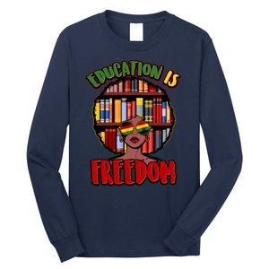 Education Is Freedom Black History Book Reading Lover Long Sleeve Shirt