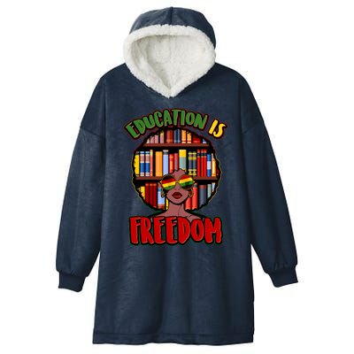 Education Is Freedom Black History Book Reading Lover Hooded Wearable Blanket