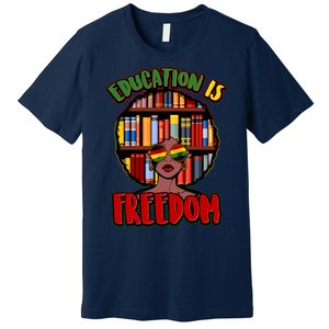 Education Is Freedom Black History Book Reading Lover Premium T-Shirt