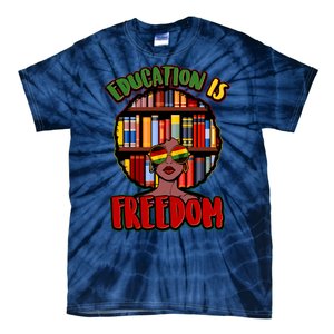 Education Is Freedom Black History Book Reading Lover Tie-Dye T-Shirt