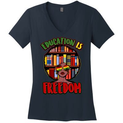 Education Is Freedom Black History Book Reading Lover Women's V-Neck T-Shirt