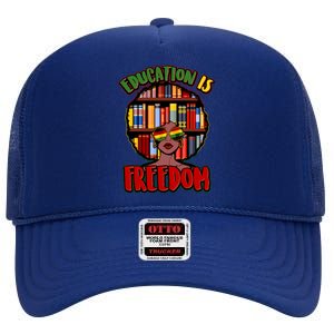 Education Is Freedom Black History Book Reading Lover High Crown Mesh Back Trucker Hat