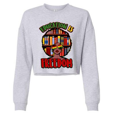 Education Is Freedom Black History Book Reading Lover Cropped Pullover Crew