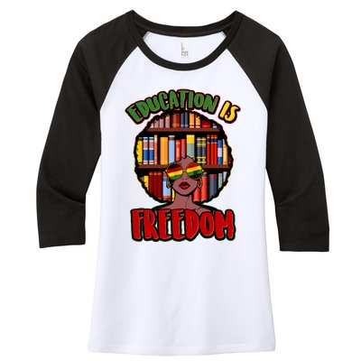 Education Is Freedom Black History Book Reading Lover Women's Tri-Blend 3/4-Sleeve Raglan Shirt