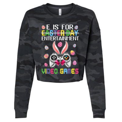 E Is For Entertainment Video Games Easter Day Gaming Lovers Cropped Pullover Crew