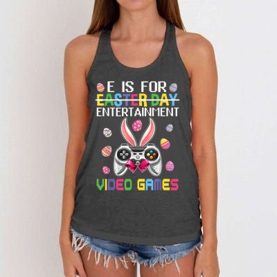 E Is For Entertainment Video Games Easter Day Gaming Lovers Women's Knotted Racerback Tank