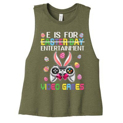 E Is For Entertainment Video Games Easter Day Gaming Lovers Women's Racerback Cropped Tank