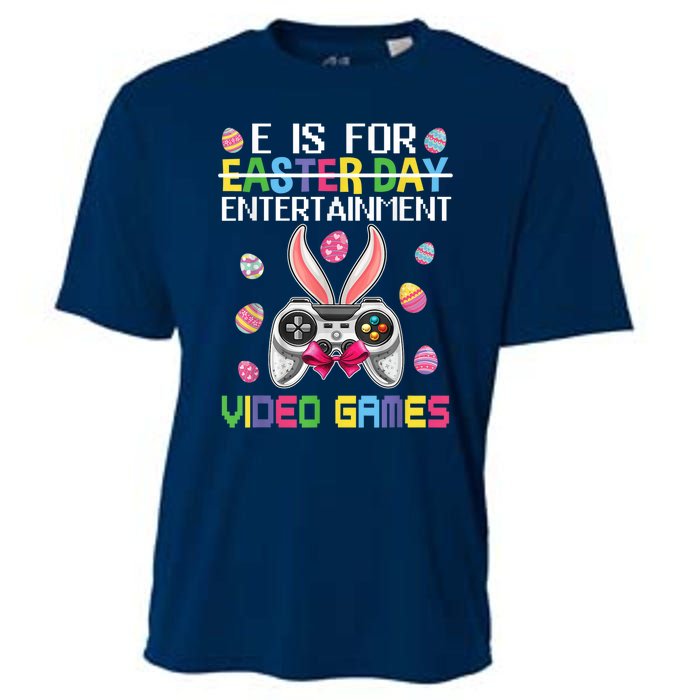 E Is For Entertainment Video Games Easter Day Gaming Lovers Cooling Performance Crew T-Shirt