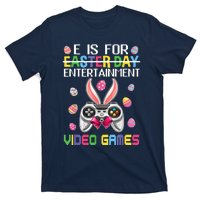 E Is For Entertainment Video Games Easter Day Gaming Lovers T-Shirt